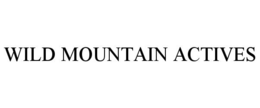 WILD MOUNTAIN ACTIVES trademark