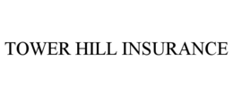 TOWER HILL INSURANCE trademark