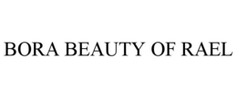 BORA BEAUTY OF RAEL trademark