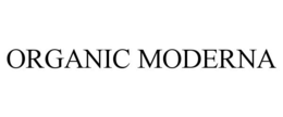 ORGANIC MODERNA trademark