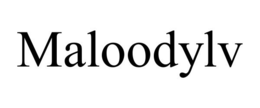 MALOODYLV trademark