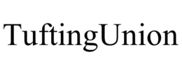 TUFTINGUNION trademark