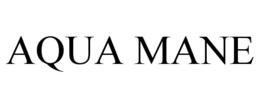AQUA MANE trademark