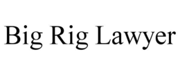 BIG RIG LAWYER trademark
