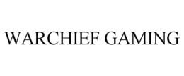 WARCHIEF GAMING trademark