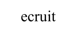 ECRUIT trademark