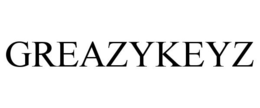 GREAZYKEYZ trademark