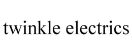 TWINKLE ELECTRICS trademark