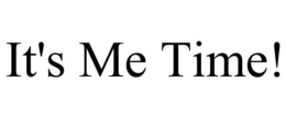 IT'S ME TIME! trademark