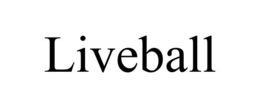 LIVEBALL trademark