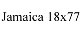 JAMAICA 18X77 trademark