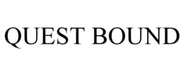 QUEST BOUND trademark