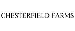 CHESTERFIELD FARMS trademark