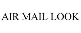 AIR MAIL LOOK trademark