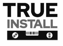 TRUE INSTALL trademark