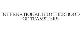 INTERNATIONAL BROTHERHOOD OF TEAMSTERS trademark