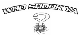 WHO SHOOK YA Y trademark