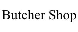 BUTCHER SHOP trademark