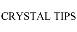 CRYSTAL TIPS trademark