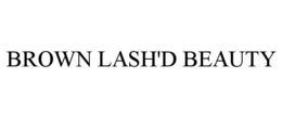 BROWN LASH'D BEAUTY trademark