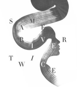 SAME RIVER TWICE trademark
