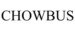 CHOWBUS trademark
