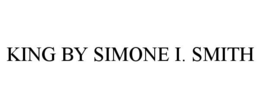 KING BY SIMONE I. SMITH trademark