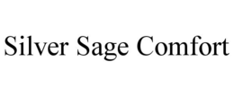 SILVER SAGE COMFORT trademark