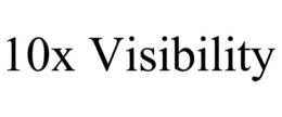 10X VISIBILITY trademark