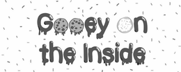 GOOEY ON THE INSIDE trademark