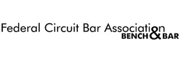 FEDERAL CIRCUIT BAR ASSOCIATION BENCH & BAR trademark