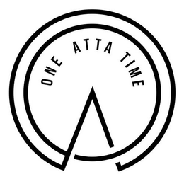 ONE ATTA TIME A trademark