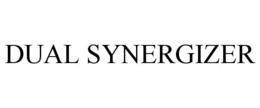 DUAL SYNERGIZER trademark