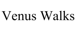 VENUS WALKS trademark