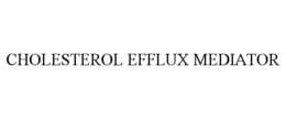 CHOLESTEROL EFFLUX MEDIATOR trademark