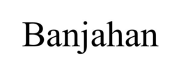 BANJAHAN trademark