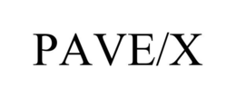 PAVE/X trademark