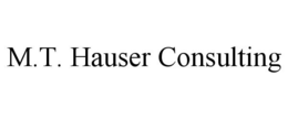 M.T. HAUSER CONSULTING trademark