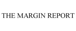 THE MARGIN REPORT trademark