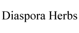 DIASPORA HERBS trademark