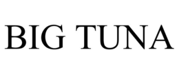 BIG TUNA trademark