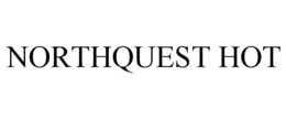NORTHQUEST HOT trademark