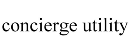 CONCIERGE UTILITY trademark