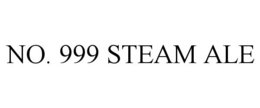 NO. 999 STEAM ALE trademark