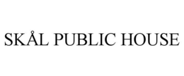SKÅL PUBLIC HOUSE trademark