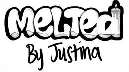 MELTED BY JUSTINA trademark