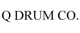 Q DRUM CO. trademark