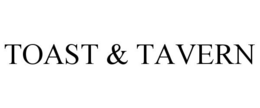 TOAST & TAVERN trademark