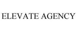 ELEVATE AGENCY trademark