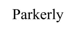 PARKERLY trademark